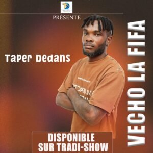 Taper Dedans, Vetcho la Fifa