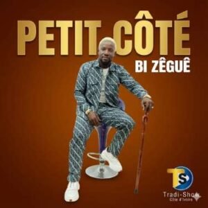 PETIT CÔTÉ, par BI ZÊGUÊ